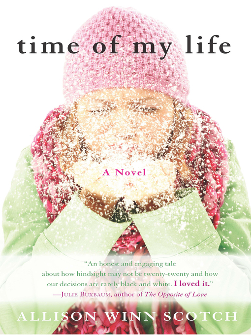 Title details for Time of my Life by Allison Winn Scotch - Wait list
